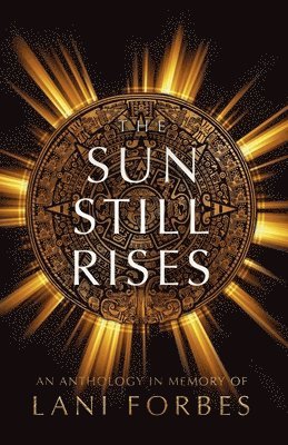 Sun Still Rises