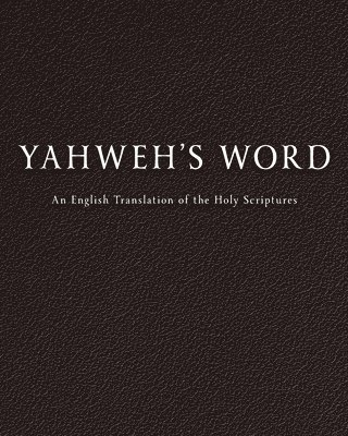 YAHWEH'S Word 1