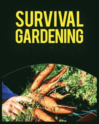 bokomslag Survival Gardening