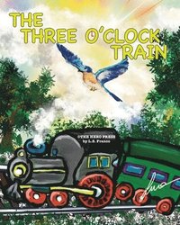 bokomslag The Three O'Clock Train