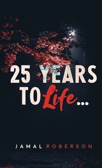 bokomslag 25 Years to Life