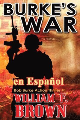 William F Brown - Burke's War, en Español, Häftad