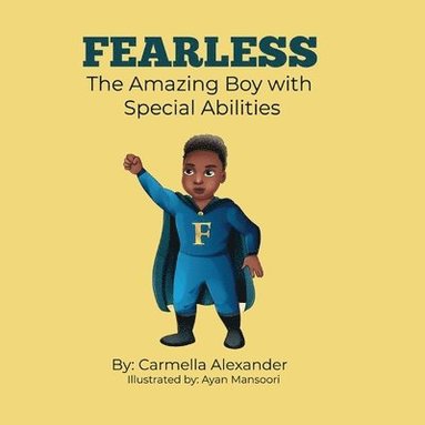 bokomslag Fearless the Amazing Boy with Special Abilities