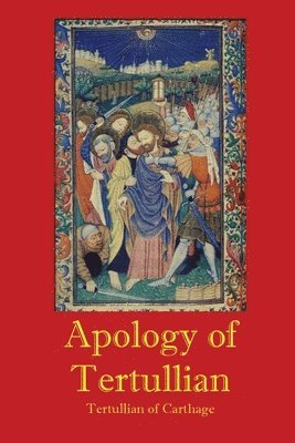Tertullian of Carthage - Apology of Tertullian, Häftad