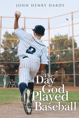 bokomslag Day God Played Baseball