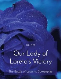 bokomslag Our Lady of Loreto's Victory