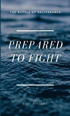 Prepared to Fight 1