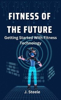 bokomslag Fitness of the Future
