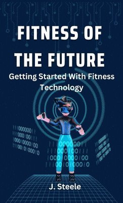 Fitness of the Future 1