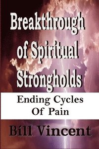 bokomslag Breakthrough of Spiritual Strongholds