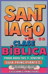 bokomslag Clase Bíblica para Adultos y Jóvenes Guía Principiantes - Santiago