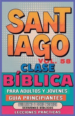bokomslag Clase Bíblica para Adultos y Jóvenes Guía Principiantes - Santiago