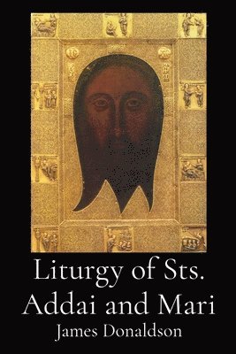 Liturgy of Sts. Addai and Mari 1