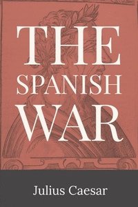 bokomslag The Spanish War