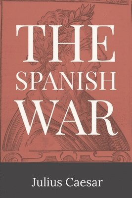 Julius Caesar - Spanish War, Häftad