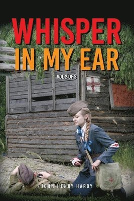 John Henry Hardy - Whisper In My Ear - Volume 2 of 3, Häftad