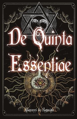 Giovanni Da Rupecisa, Giovanni da Rupecisa - De Quinta Essentiae, Häftad