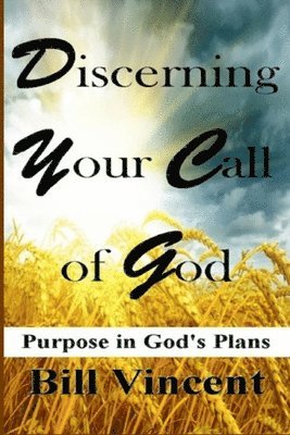 Discerning Your Call of God 1