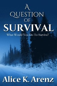 bokomslag A Question of Survival