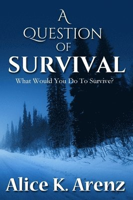 A Question of Survival 1