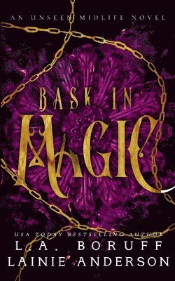 Bask in Magic 1