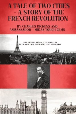 Charles Dickens, Ambassador Midas Touch Gems, Ambassador Midas Touch GEMS, Ambassador Monday O. Ogbe - Tale of Two Cities - A Story of the French Revolution, Häftad