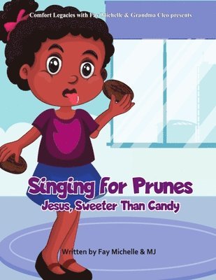 Fay Michelle, Mj Bethely - Singing For Prunes, Häftad