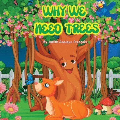 Why We Need Trees 1