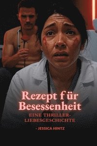 bokomslag Rezept für Besessenheit