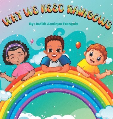 Why We Need Rainbows 1