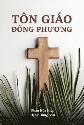 Tn Gio &#272;ng Ph&#432;&#417;ng (Eastern Religions) (Romansh Edition) 1