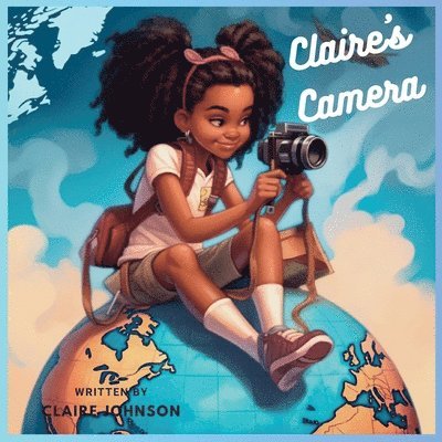 Claire Johnson - Claire's Camera, Häftad. Tillgänglighet: Tillfälligt slut