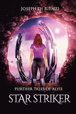 bokomslag Further Tales of Alyie Starstriker