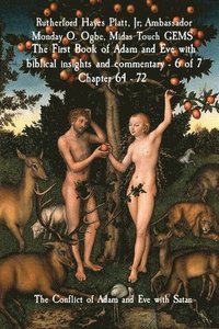 bokomslag The First Book of Adam and Eve with biblical insights and commentary - 6 of 7 Chapter 64 - 72