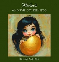 bokomslag Michaela and the golden egg