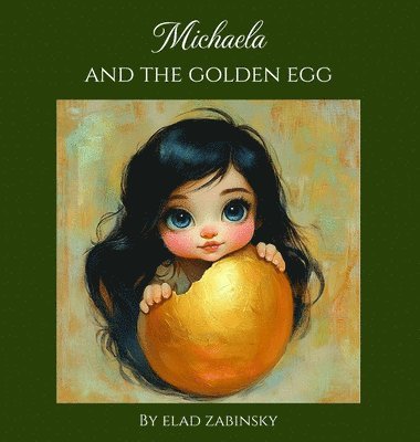 Michaela and the golden egg 1