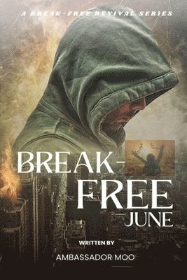 Ambassador Monday O Ogbe, Ambassador Monday O. Ogbe - Break-free - Daily Revival Prayers - JUNE - Towards DELIVERANCE, Häftad