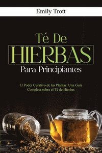 bokomslag Té De Hierbas para principiantes