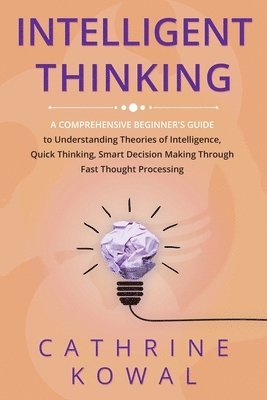 Cathrine Kowal - Intelligent Thinking, Häftad