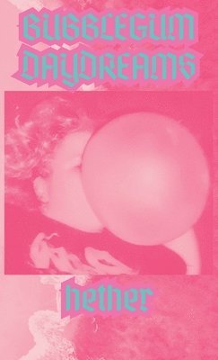 Bubblegum Daydreams 1