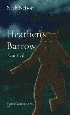 Nash Nelson - Heathen's Barrow, Inbunden