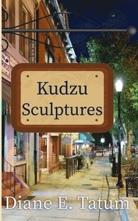 bokomslag Kudzu Sculptures