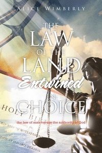 bokomslag Law of the Land Entwined in Choice