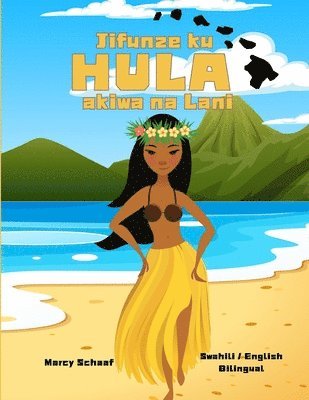 bokomslag Jifunze ku HULA akiwa na Lani (Swahili / English Bilingual) Learn to Hula with Lani