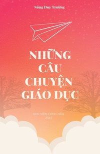 bokomslag Nh?ng Câu Chuy?n Giáo D?c