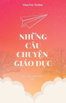 Nh&#7919;ng Cu Chuy&#7879;n Gio D&#7909;c 1