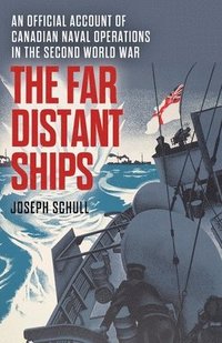 bokomslag The Far Distant Ships
