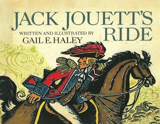 Gail E Haley, Gail E. Haley, GAIL E. HALEY - Jack Jouett's Ride, Häftad