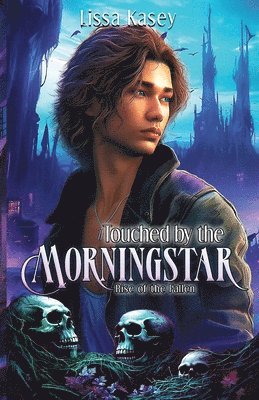 Touched by the Morningstar 1