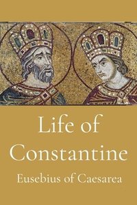 bokomslag Life of Constantine